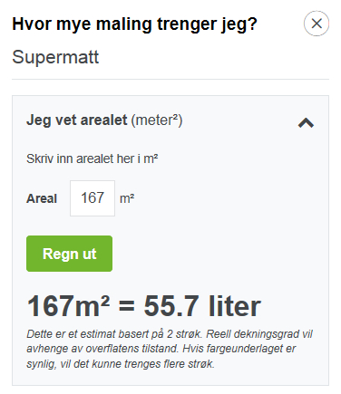 Flere malingsleverandører tilbyr løsninger for å regne ut hvor mye maling du trenger på nettsidene sine. Her er fra Nordsjö sin nettside, som viser hvor mye du trenger av en maling for å male to strøk på huset.