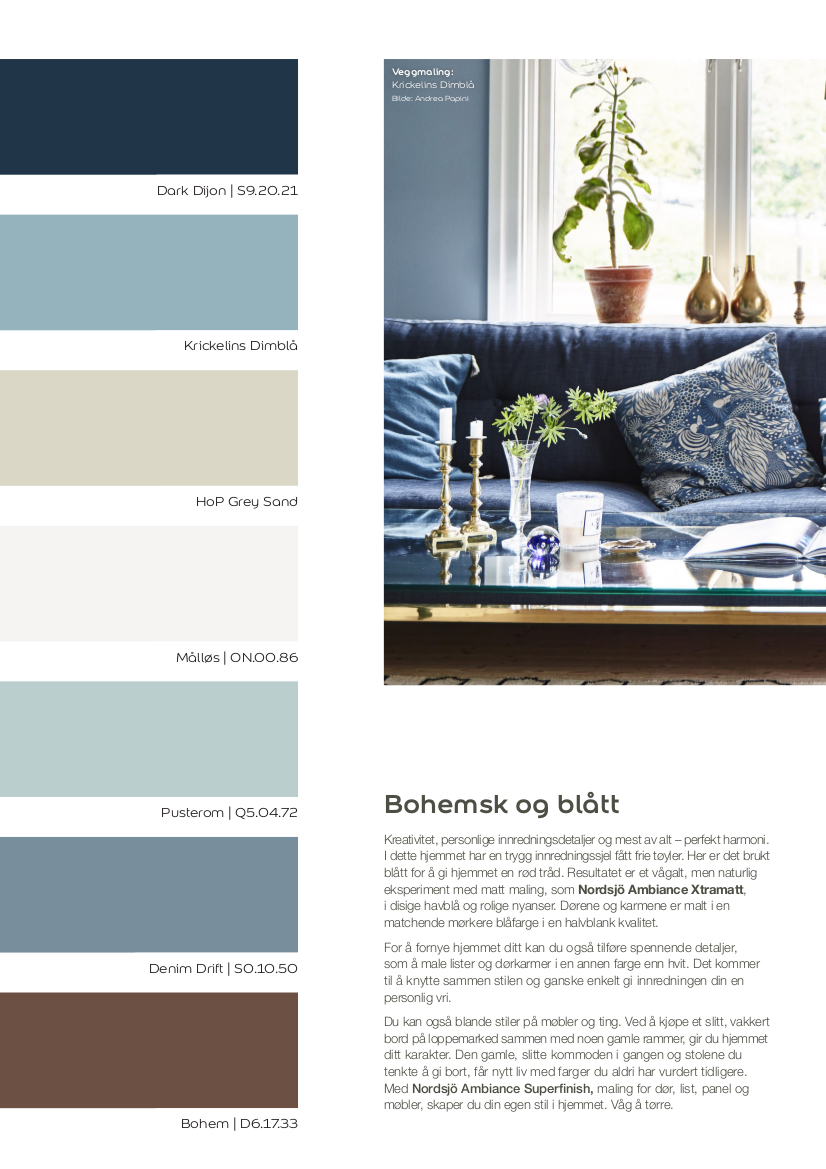 BLÅTT: Er du glad i blått, er kanskje denne fargepaletten noe for deg.