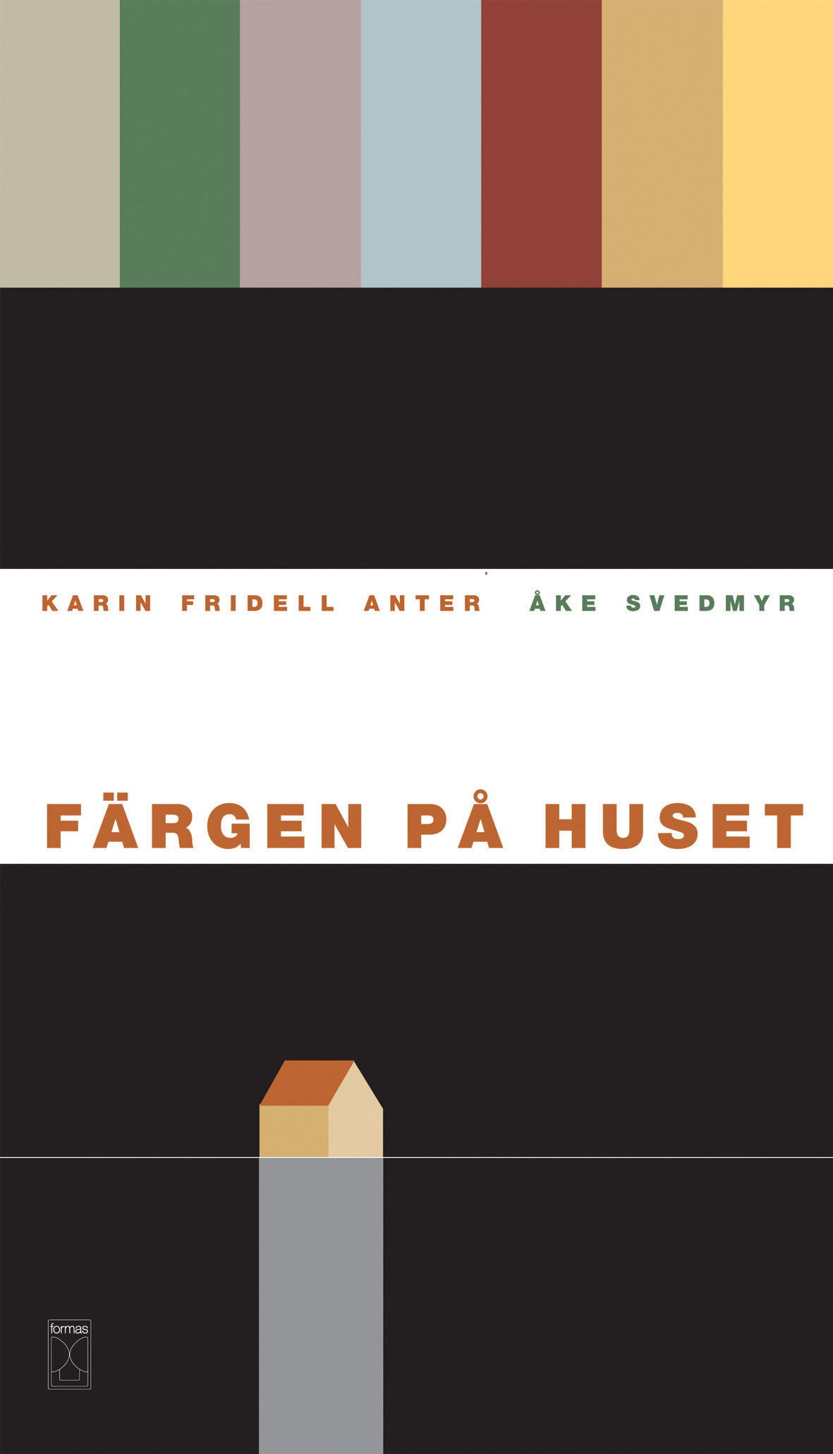 I boken &laquo;F&auml;rgen p&aring; huset&raquo; deler Fridell Anter kunnskap og gir gode r&aring;d s&aring; man skal finne farge som passer b&aring;de huset, omgivelsene og den personlige smaken.
